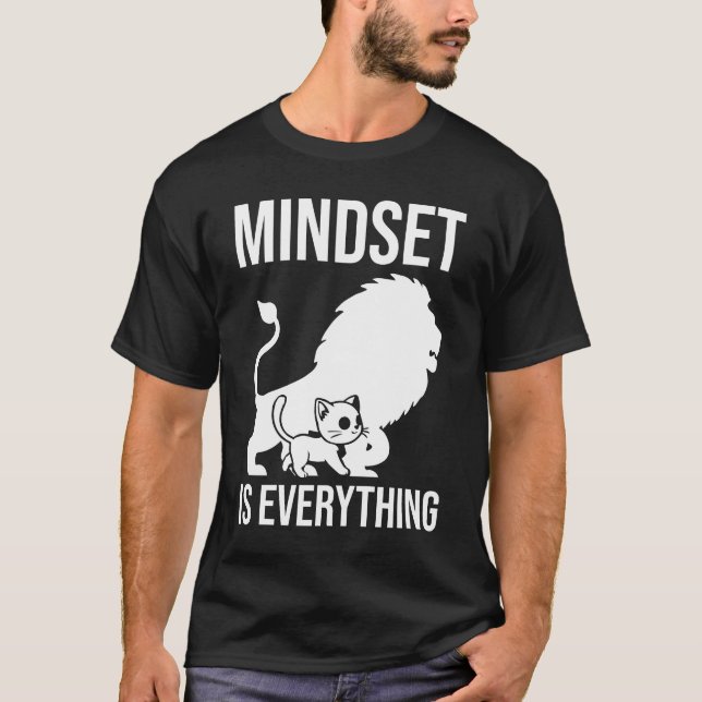 T-shirt L'état d'esprit est tout - Chat Lion Motivational (Devant)