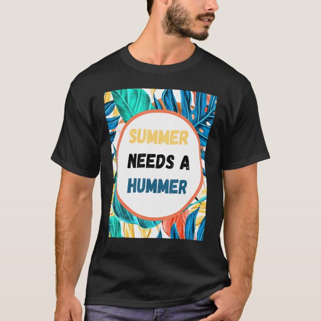 T-shirt L'Été A Besoin D'Un Hummer (Devant)
