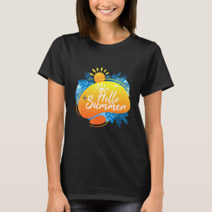 T-shirt L'été a commencé - Bonjour été
