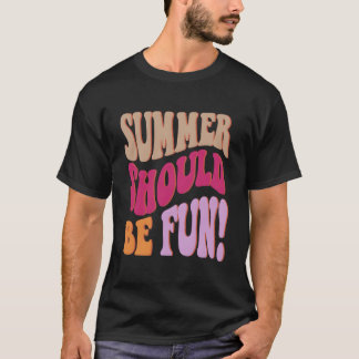 T-shirt L'été doit être amusant Été S Mots colorés sur le
