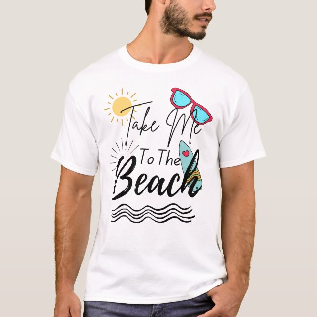 T-shirt L'Été Emmenez-Moi À La Plage (Devant)