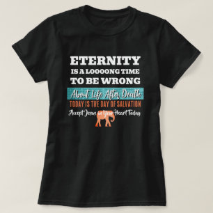T-shirt L'Éternité Est Un Temps Long À Être Mauvais Chréti