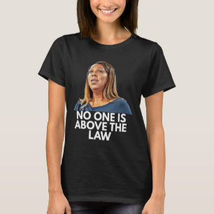 T-shirt Letitia James. Personne N'Est Au-Dessus De La Loi