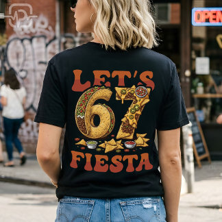 T-shirt Lets 67 Fiesta Funny Cinco De Mayo Taco Nacho Meme