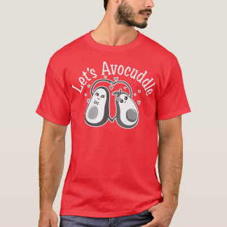 T-shirt Lets Avocuddle, Cute Avocado, Funny Vegetarian, Ve