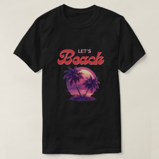 T-shirt Lets Beach