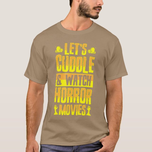 T-shirt Lets Cuddle And Watch Horror Movies Funny Romc fam (Devant)