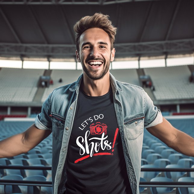 T-shirt Let's Do Shots Photography (Créateur téléchargé)