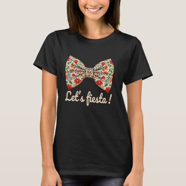 T-shirt Let's Fiesta Cinco De Mayo Coquette Bow Cute Mexic (Devant)