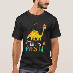 T-shirt Lets Fiesta Cinco De Mayo Tacosaurus Dinosaur T Re