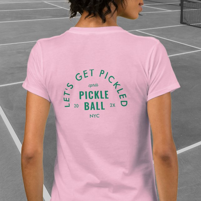T-shirt Let's Get Pickled Après Pickle Ball Pink (Créateur téléchargé)