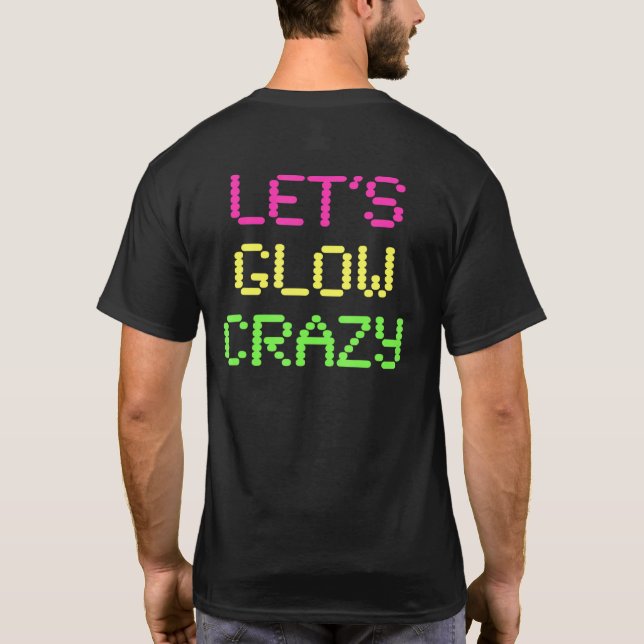 T-shirt Lets Glow Crazy Tee Glow Party 80s à thème Rétro M (Dos)