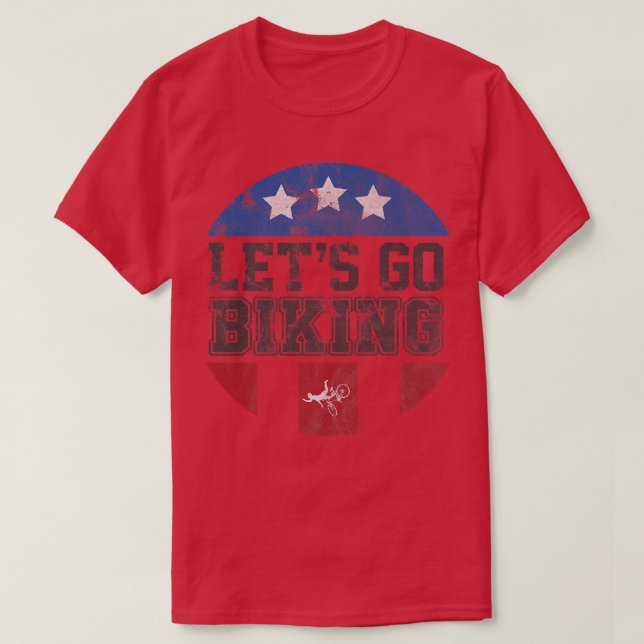 T-shirt Let's Go Biking - Sarcastic Biker Lover 727 (Design devant)
