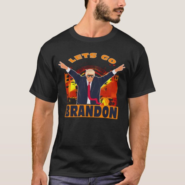 T-shirt Let's Go Brandon Funny Anti Biden Trump Political  (Devant)