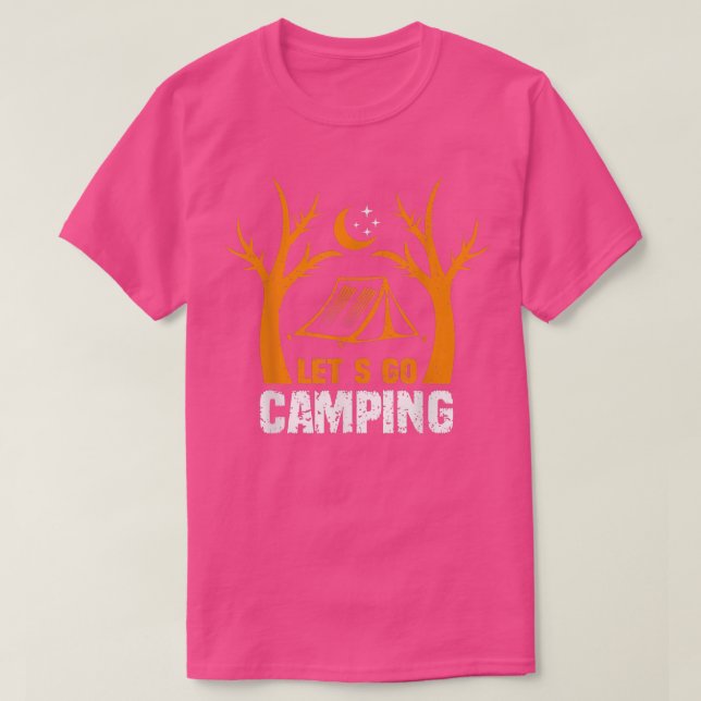 T-shirt Lets Go Camping Tent Night Moon Funny Camping & Hi (Design devant)