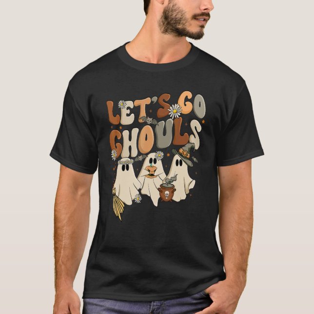 T-shirt Let's Go Ghouls Spooky Season Halloween Trick Or T (Devant)