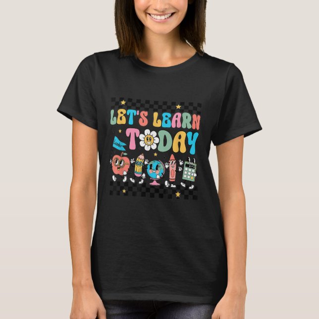 T-shirt Let's Learn Today Retro Back To School Teacher Mot (Devant)
