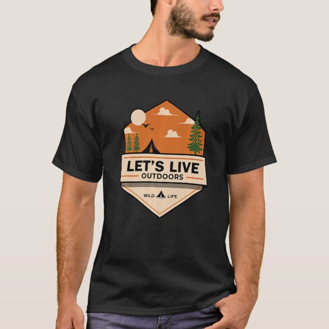T-shirt Let's Live Adventure Outdoors Wanderlust Traveler  (Devant)