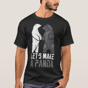 T-shirt Let's Make A Panda