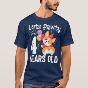 T-shirt Lets Pawty I'm 4 ans Corgi Amoureux des chiens 4th