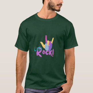 T-shirt Lets Rock gift