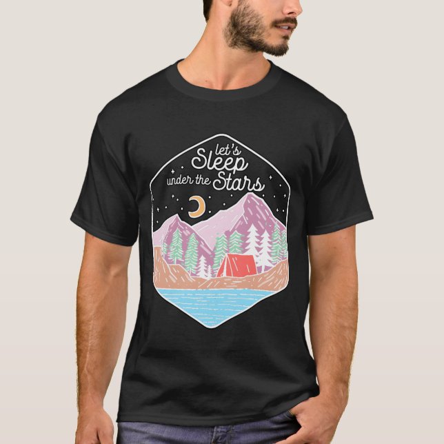 T-shirt Lets Sleep Underhe Stars Hiking Nature Camping ret (Devant)