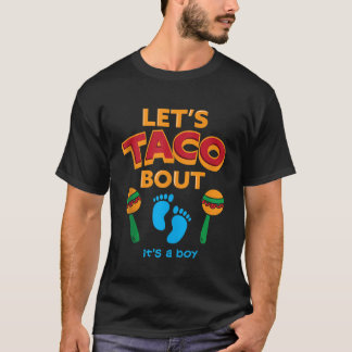 T-shirt Lets TACO Bout Baby Boy Pregnancy Shower Party for