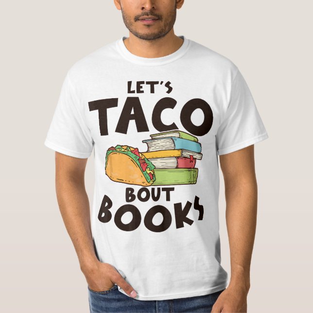 T-shirt Let's Taco Bout Books Food Lover  (Devant)