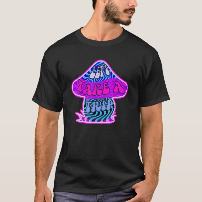 T-shirt Let's Take A Trip  Groovy Psychedelic Retro Mushro (Devant)