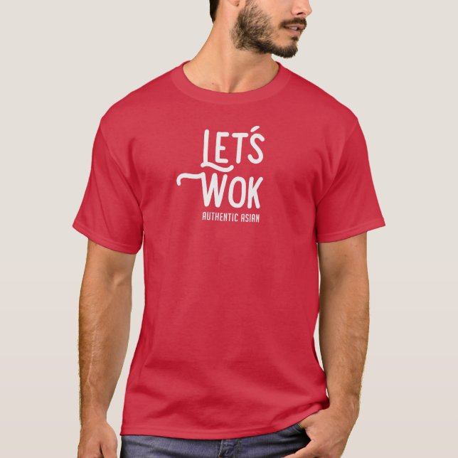 T-shirt Let's Wok T Shirt (Devant)