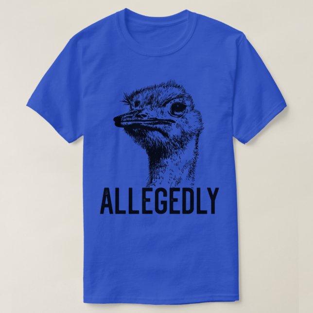 T-shirt Letterkenny Allégation Ostrich Flighless Bird plan (Design devant)
