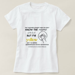 T-shirt L'Étudiant En Mathématiques Du Premier Cycle A Des