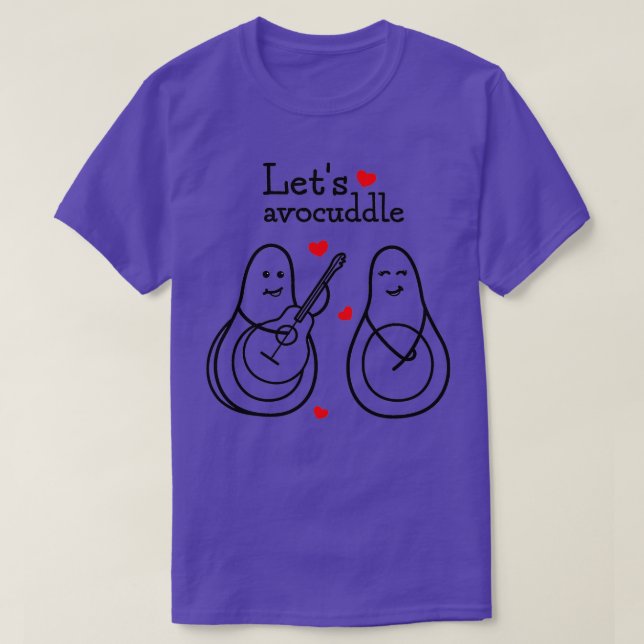 T-shirt Letx27s avocuddle 13 (Design devant)