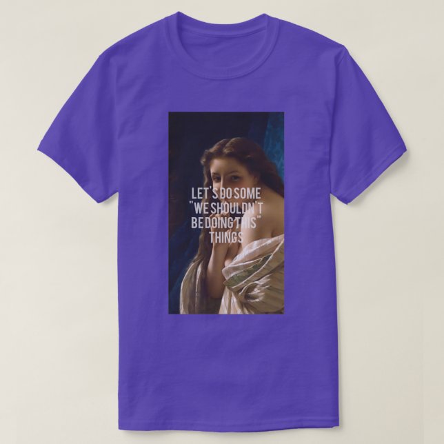 T-shirt Letx27s font des citations nous devrions faire nx2 (Design devant)