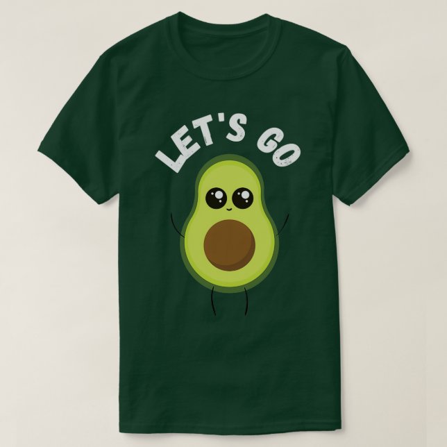 T-shirt Letx27s Go avocado (Design devant)
