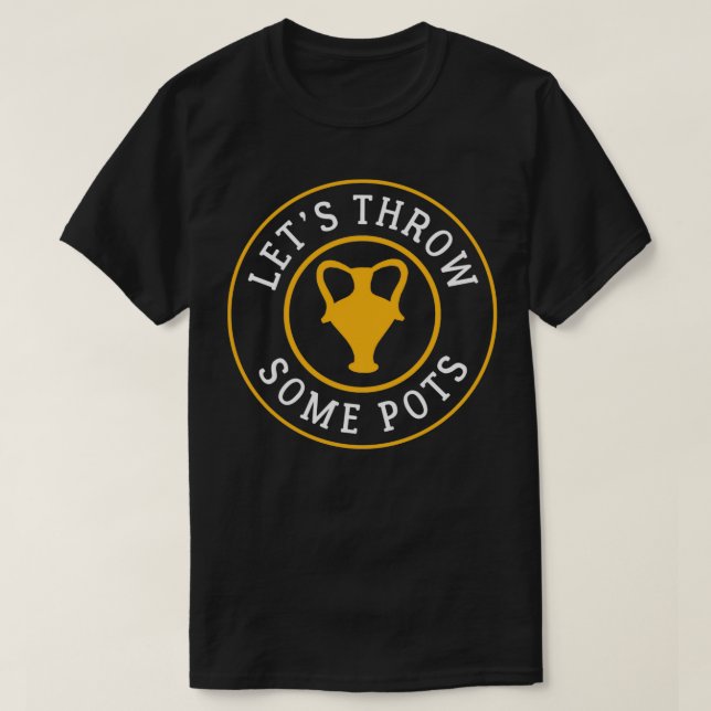 T-shirt Letx27s jettent quelques pots 1 (Design devant)
