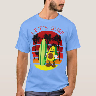 T-shirt Letx27s surf de l'avocat