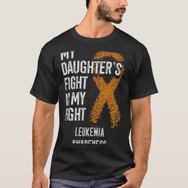 T-shirt Leucémie Le combat de ma fille est ma lutte contre (Devant)