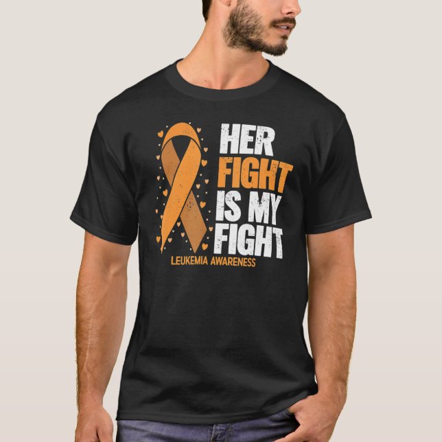 T-shirt Leukemia Awareness  Her Fight Is My Fight Leukemia (Devant)