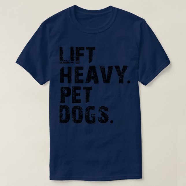 T-shirt levage chiens de compagnie lourds 1 (Design devant)