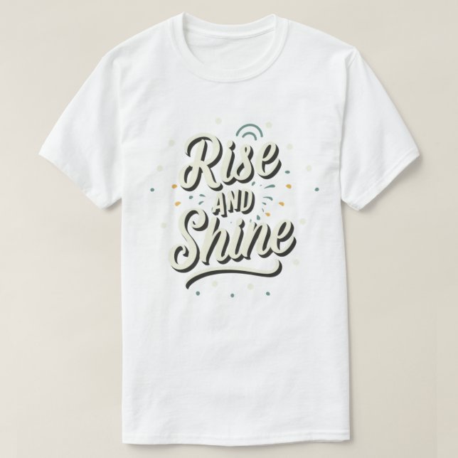 T-shirt Lève-toi et brille (Design devant)