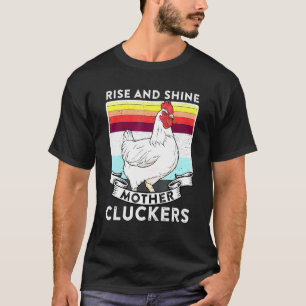 T-shirt Lève-toi et brille Mère Cluckers Vintage Rétro 70s