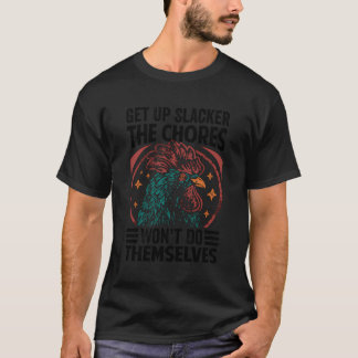 T-shirt Lève-Toi Paresseux Les Corvées Ne Se Feront Pas To