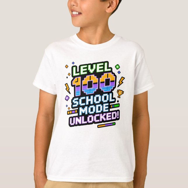 T-shirt Level 100 School Mode Unlocked 100th Day of School (Devant)