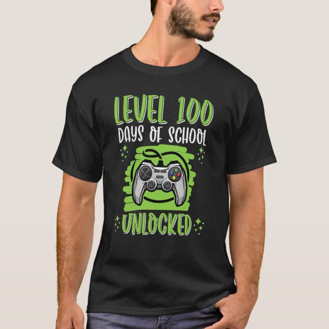 T-shirt Level 100 Unlock 100 Day of School Smarter Gamer B (Devant)