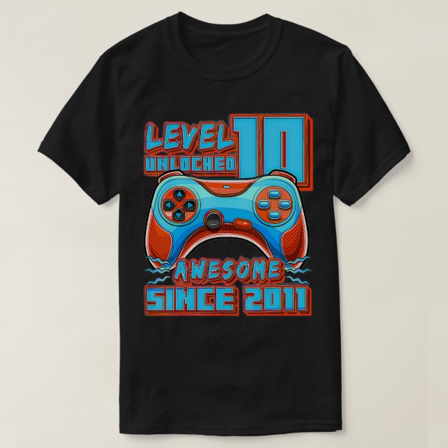 T-shirt Level 10 Unlocked Awesome 2011 Video Game 10th Bir (Design devant)