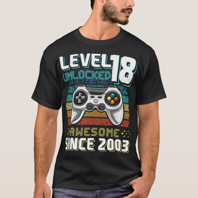 T-shirt Level 18 Unlocked Awesome 2003 Video Game 18th Bir (Devant)