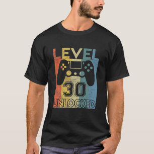 T-shirt Level 30 Unlocked Birthday 30 Year Old Its My 30Th