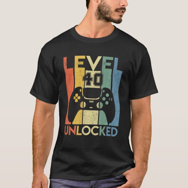 T-shirt Level 40 Unlocked Birthday 40 Year Old Its My 40Th (Devant)