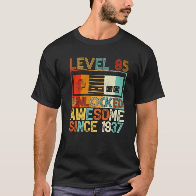 T-shirt Level 85 Unlocked Awesome Since 1937 85Th Birthday (Devant)